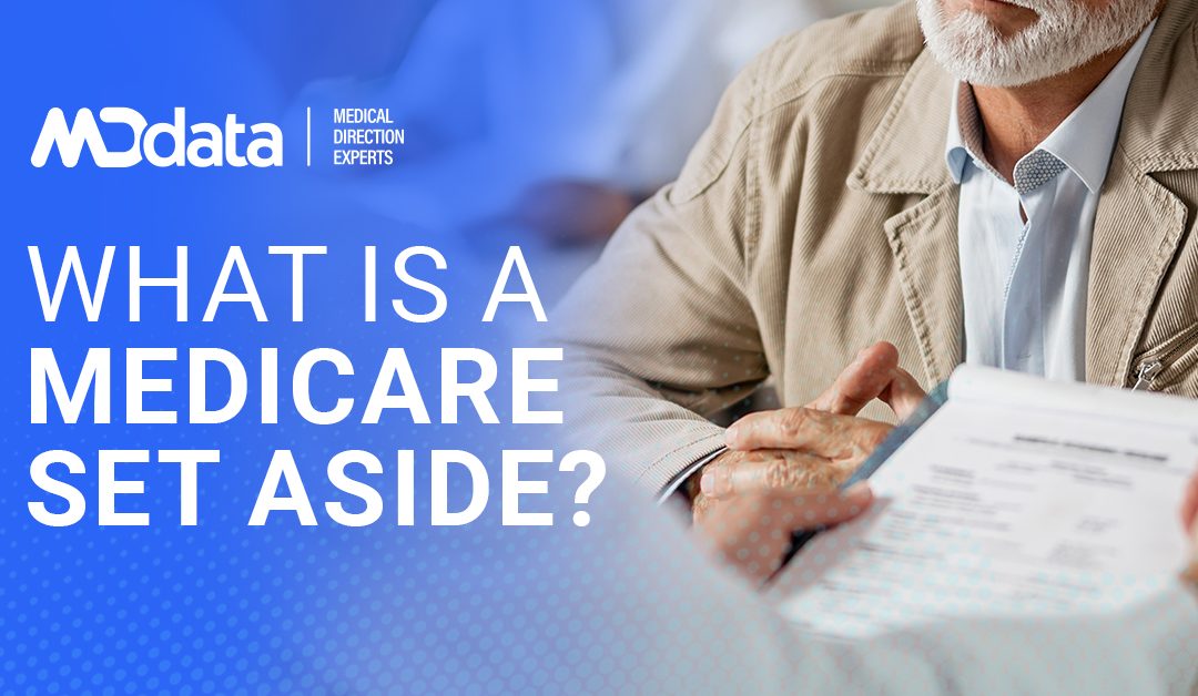 What is a Medicare Set Aside?