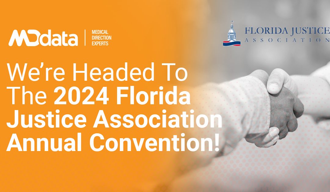 MD Data Is Headed To The 2024 Florida Justice Association Annual Convention!